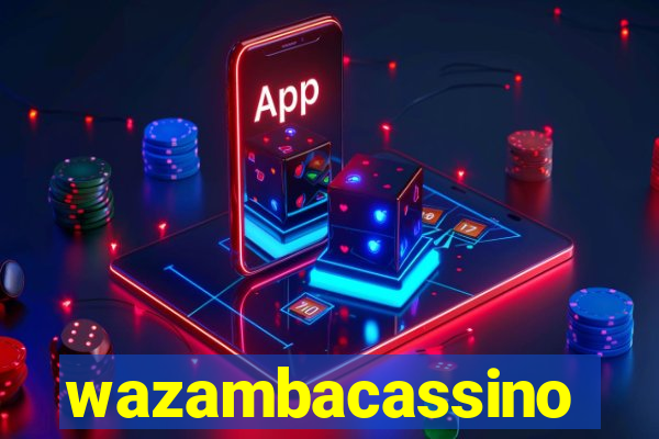 wazambacassino