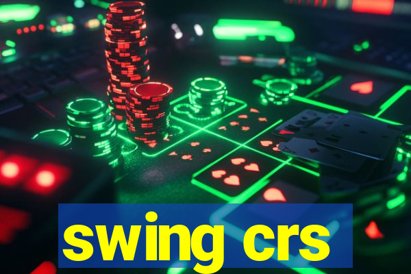 swing crs