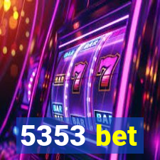 5353 bet