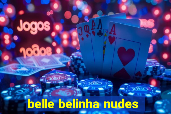 belle belinha nudes