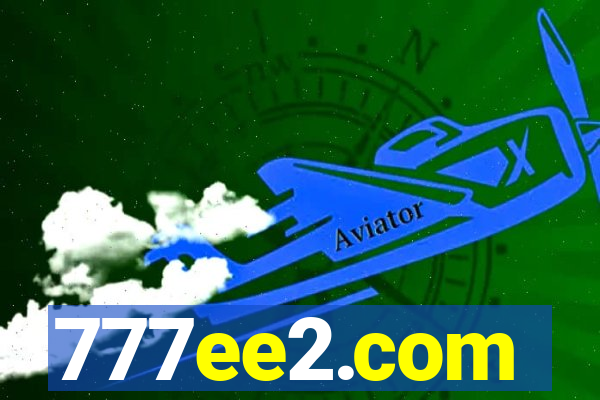 777ee2.com