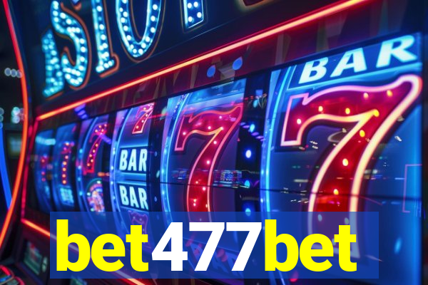 bet477bet