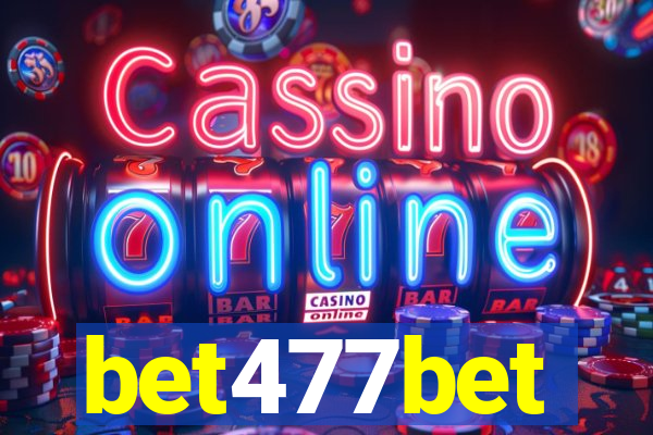 bet477bet