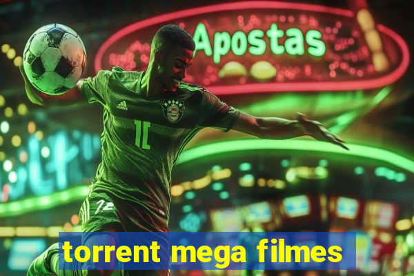 torrent mega filmes