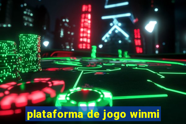 plataforma de jogo winmi