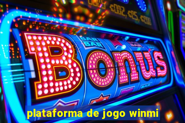 plataforma de jogo winmi