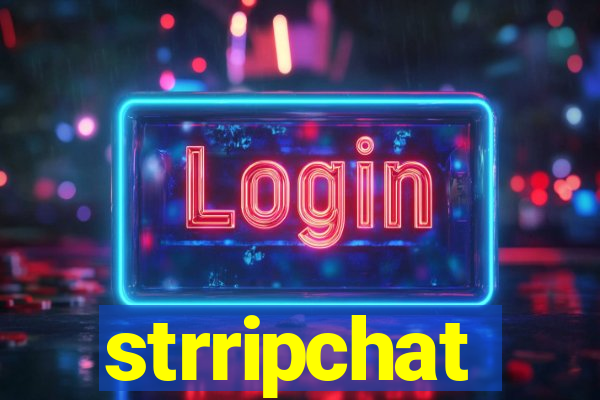 strripchat