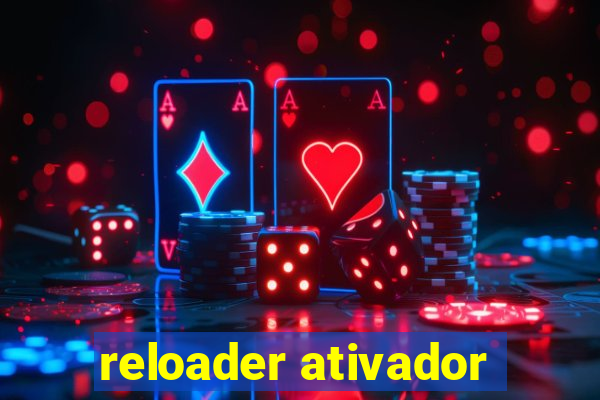 reloader ativador