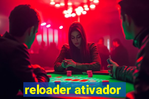 reloader ativador