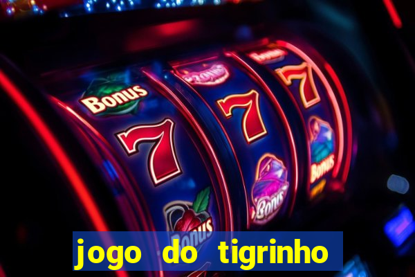 jogo do tigrinho casa chinesa