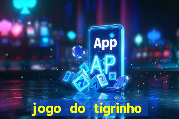 jogo do tigrinho casa chinesa