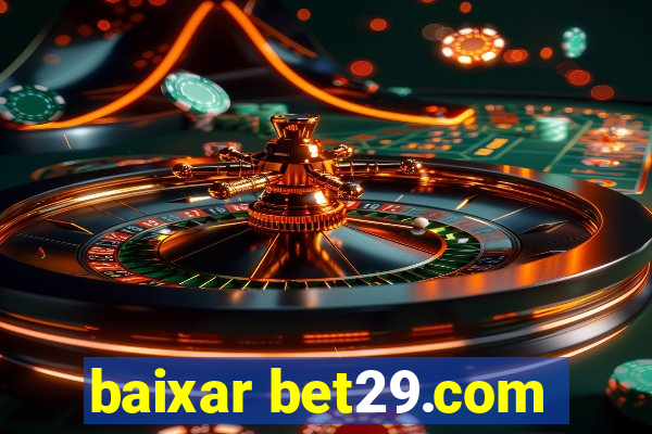 baixar bet29.com