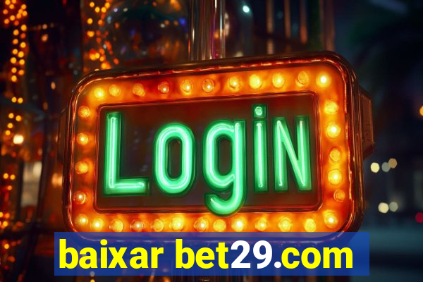 baixar bet29.com