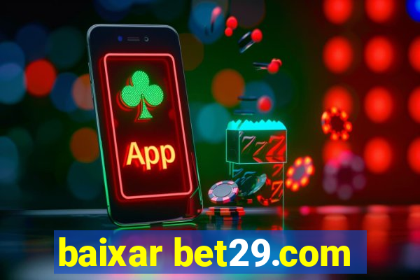 baixar bet29.com