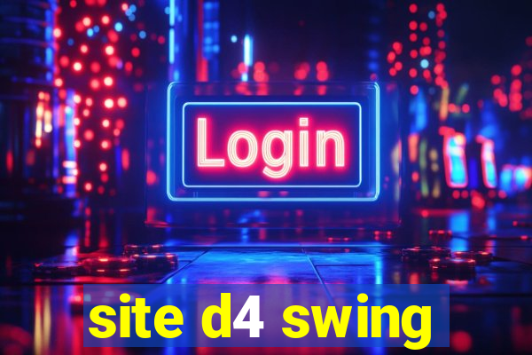 site d4 swing