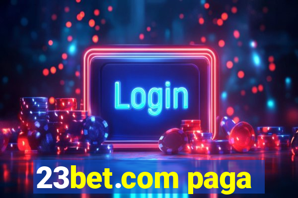 23bet.com paga