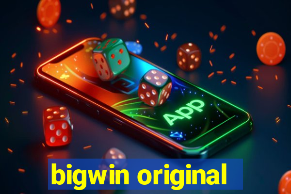 bigwin original