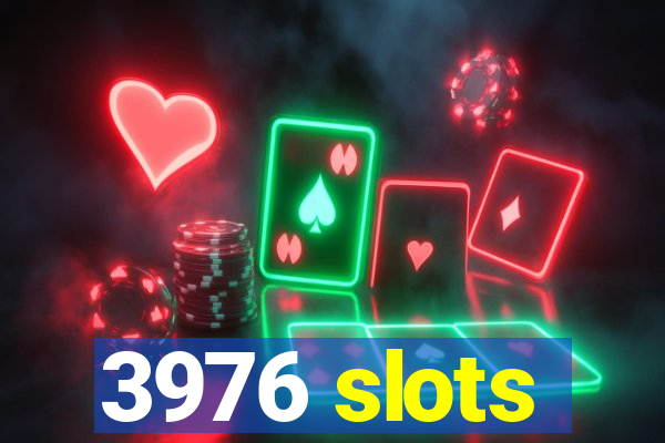 3976 slots