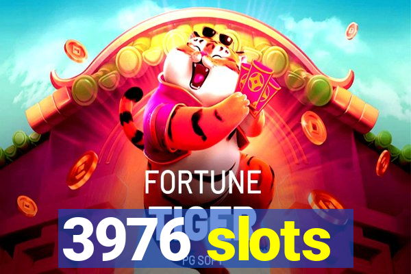 3976 slots