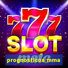 prognosticos mma