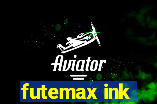 futemax ink