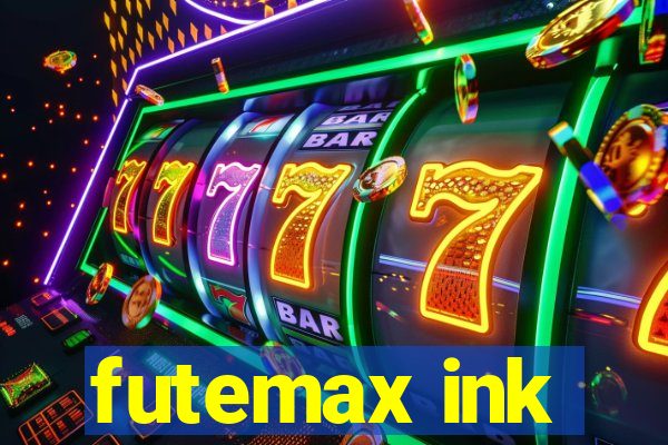 futemax ink