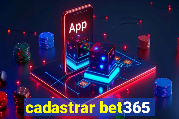 cadastrar bet365