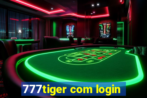 777tiger com login