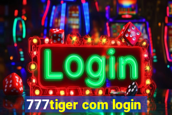 777tiger com login