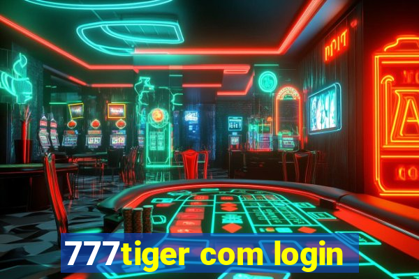 777tiger com login