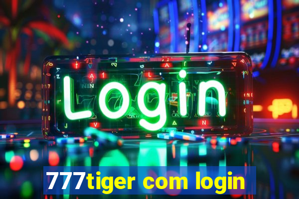 777tiger com login