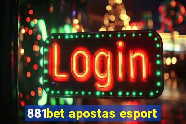 881bet apostas esport