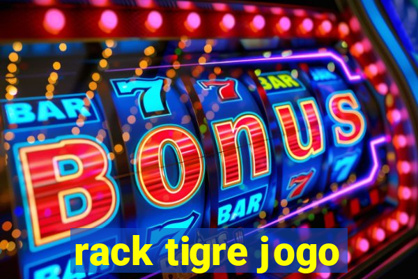 rack tigre jogo