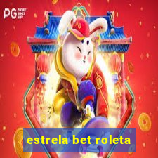 estrela bet roleta