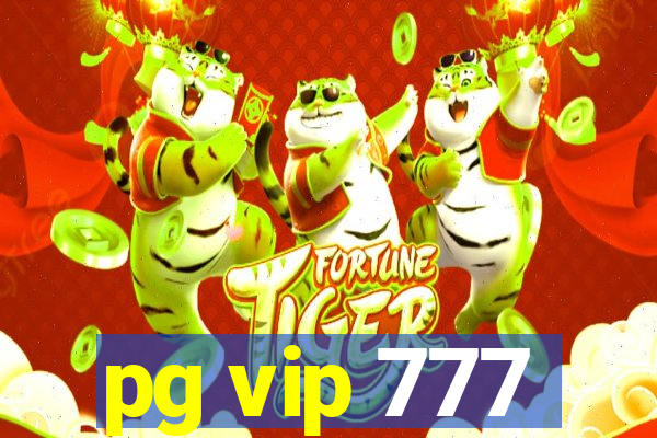 pg vip 777