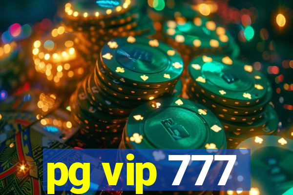 pg vip 777