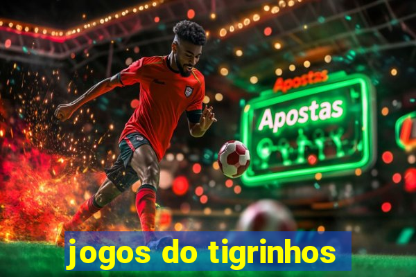 jogos do tigrinhos