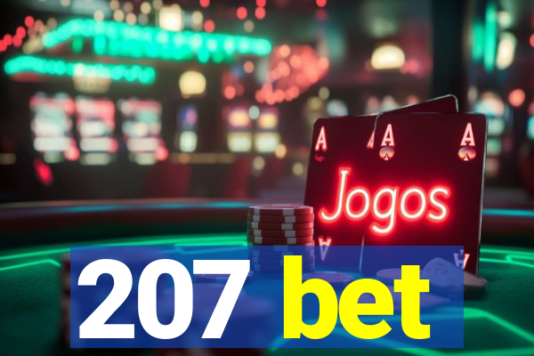 207 bet