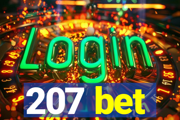 207 bet