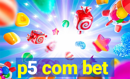 p5 com bet