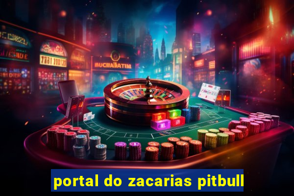 portal do zacarias pitbull