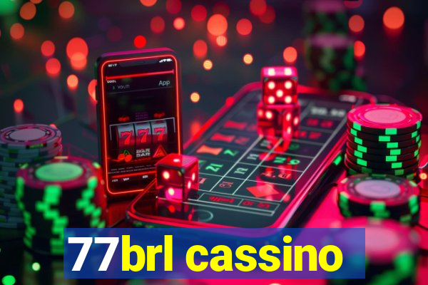 77brl cassino