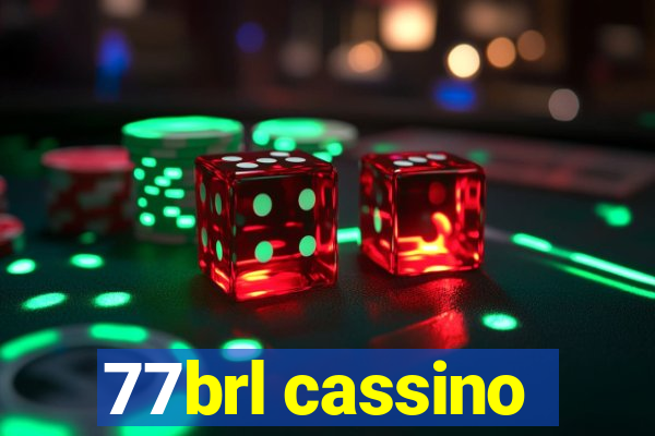 77brl cassino