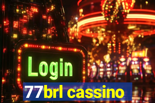 77brl cassino