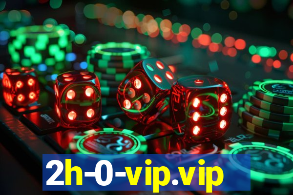 2h-0-vip.vip