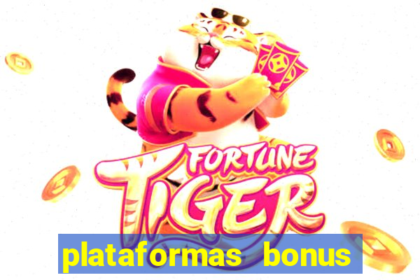 plataformas bonus no cadastro