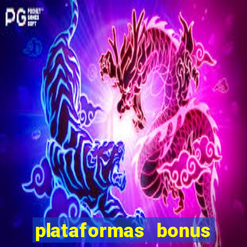 plataformas bonus no cadastro