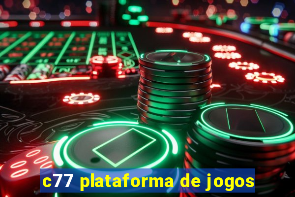 c77 plataforma de jogos