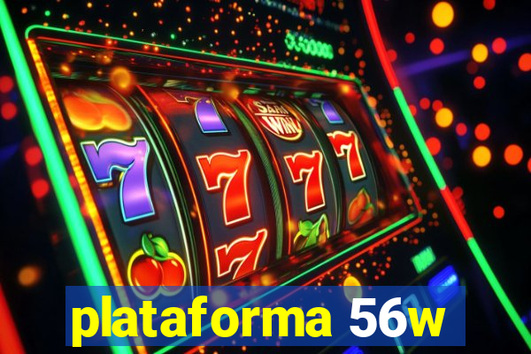 plataforma 56w