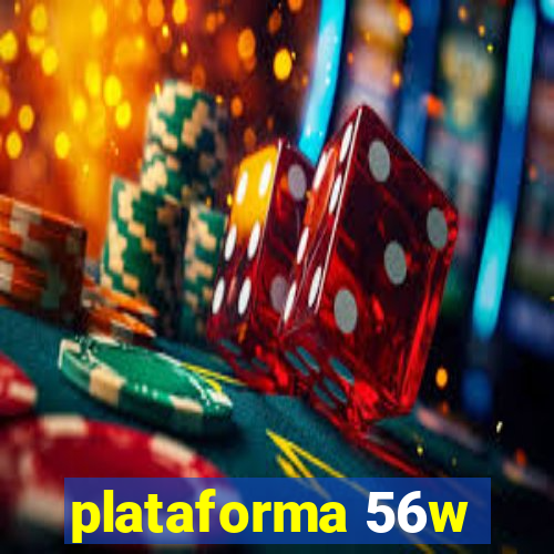 plataforma 56w